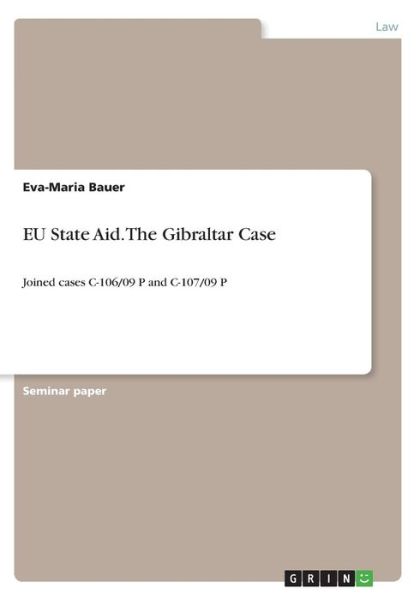 Cover for Bauer · EU State Aid. The Gibraltar Case (Book) (2016)