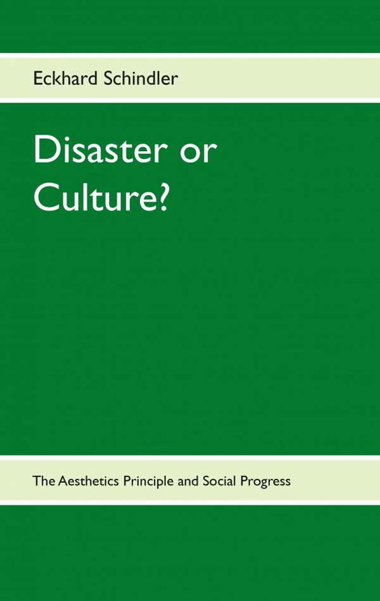 Cover for Eckhard Schindler · Disaster or Culture? (Paperback Book) (2015)