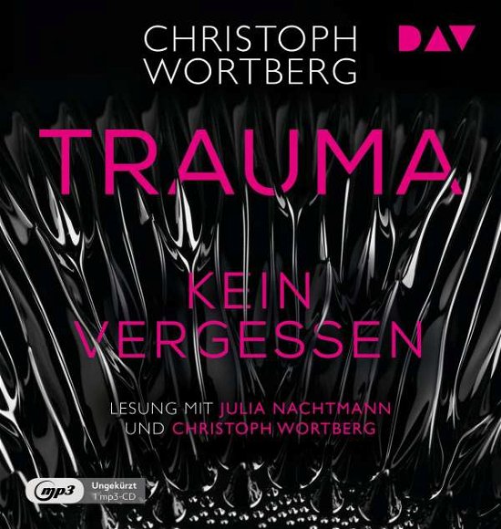 Trauma-kein Vergessen.katja Sands Zweiter Fall - Christoph Wortberg - Muziek - Der Audio Verlag - 9783742420459 - 20 augustus 2021