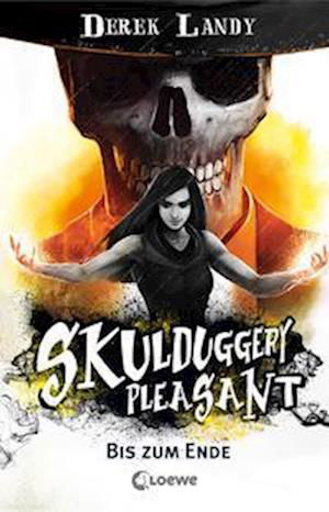 Skulduggery Pleasant (Band 15) - Bis zum Ende - Derek Landy - Kirjat - Loewe - 9783743209459 - keskiviikko 16. marraskuuta 2022