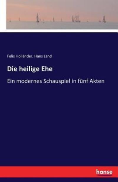 Cover for Holländer · Die heilige Ehe (Book) (2016)