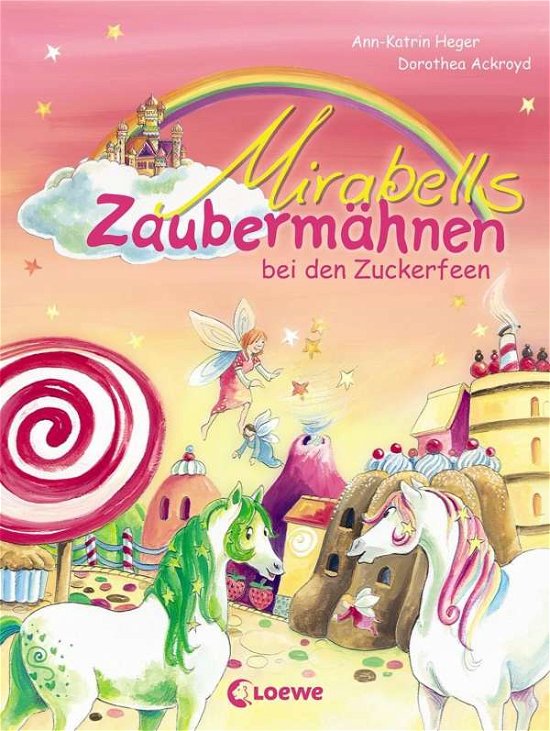 Cover for Heger · Mirabells Zaubermähnen bei den Zu (Buch)