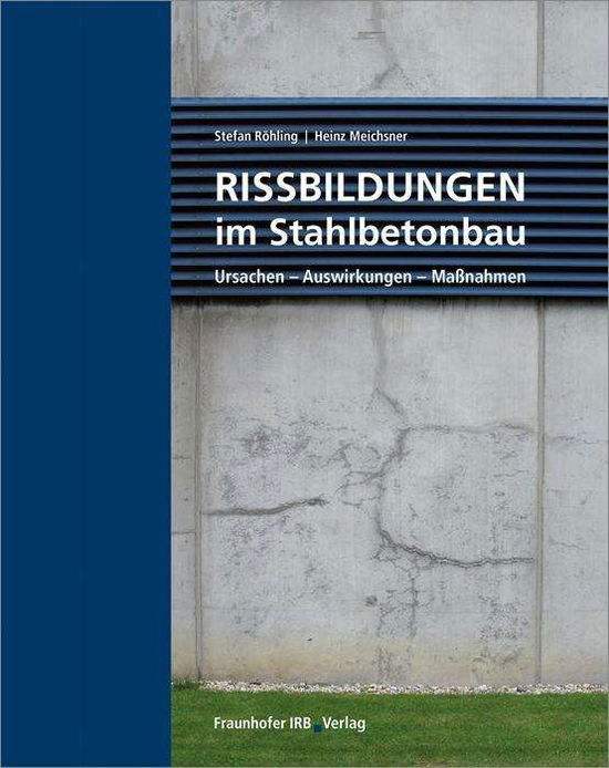 Cover for Röhling · Rissbildungen im Stahlbetonbau. (Book)