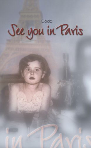 See you in Paris - Dodo - Books - Books on Demand - 9783831124459 - October 23, 2001