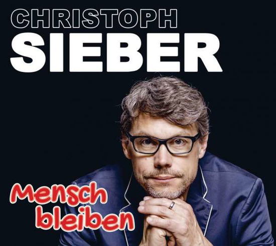 Cover for Christoph Sieber · CD Mensch bleiben (CD)