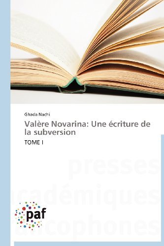 Cover for Ghada Nachi · Valère Novarina: Une Écriture De La Subversion: Tome I (Paperback Book) [French edition] (2018)