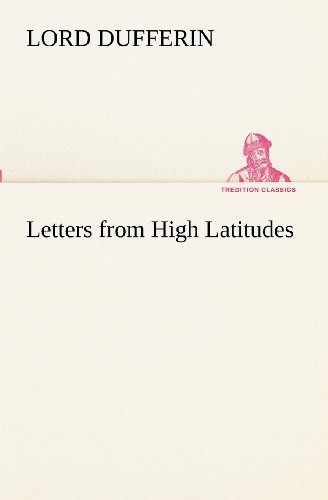 Cover for Lord Dufferin · Letters from High Latitudes (Paperback Book) (2012)