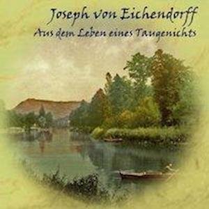 Cover for Eichendorff · Aus dem Leben e.Taugen.MP3- (Buch)