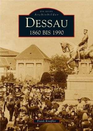 Cover for F. Kreißler · Dessau 1860 bis 1990 (Bog)
