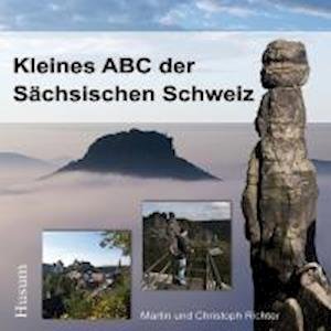 Kleines ABC d.Sächs.Schweiz - M. Richter - Bücher -  - 9783898765459 - 