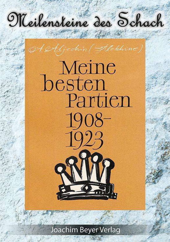 Cover for Aljechin · Meine besten Partien 1908-1923 (Book)