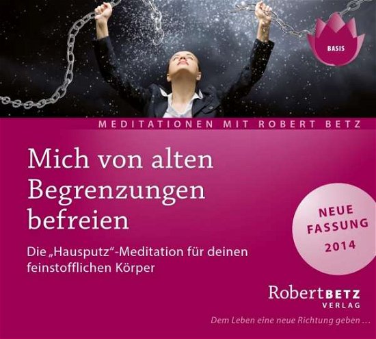 Cover for R.T. Betz · Betz, Robert: Mich von alten Begrenzungen befreien (CD) (2016)
