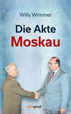 Cover for Willy Wimmer · Die Akte Moskau (Book) (2022)