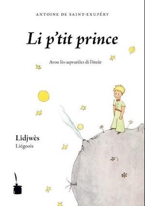 Cover for Antoine de Saint-Exupéry · Der kleine Prinz - liégeois (Paperback Bog) (2013)