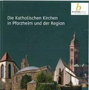 Cover for Jeff Klotz · Die Katholischen Kirchen in Pforzheim und der Region (Paperback Book) (2019)