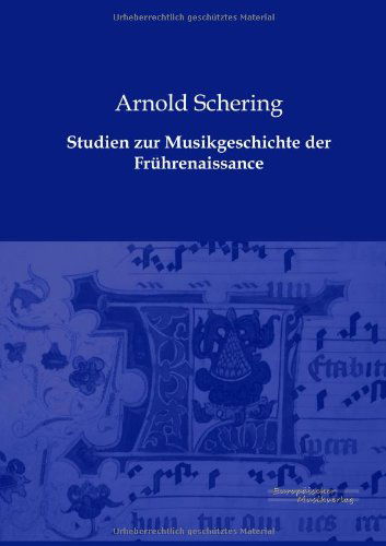 Cover for Arnold Schering · Studien zur Musikgeschichte der Fruhrenaissance (Paperback Book) [German edition] (2019)