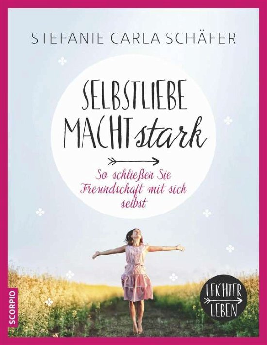 Cover for Schäfer · Selbstliebe macht stark (Buch)
