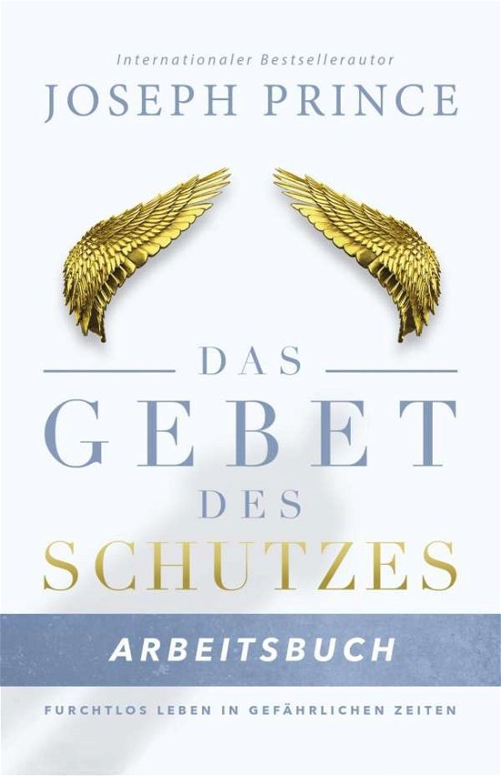 Das Gebet des Schutzes - Arbeits - Prince - Bøger -  - 9783959330459 - 