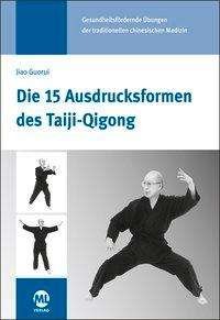 Cover for Gisela Hildenbrand · Die 15 Ausdrucksformen des Taiji-Qigong (Hardcover Book) (2021)