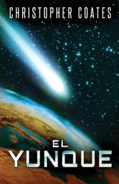 El Yunque - Coates Christopher Coates - Books - Next Chapter - 9784824152459 - October 10, 2022