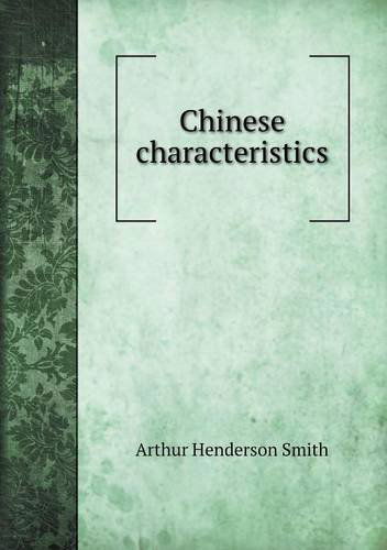 Cover for Arthur Henderson Smith · Chinese Characteristics (Paperback Book) (2013)