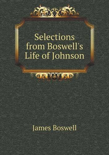 Cover for James Boswell · Selections from Boswell's Life of Johnson (Paperback Book) (2013)