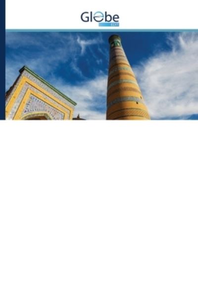 Cover for Shohruhbek Irisboyev · Xiva Shahrining Tarixiy Yodgorliklari (Paperback Book) (2021)