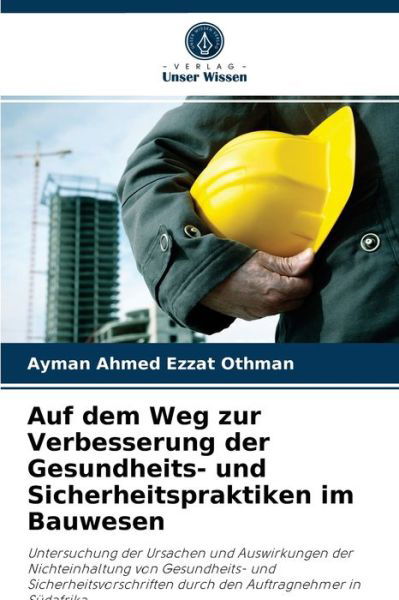 Cover for Ayman Ahmed Ezzat Othman · Auf dem Weg zur Verbesserung der Gesundheits- und Sicherheitspraktiken im Bauwesen (Paperback Book) (2021)