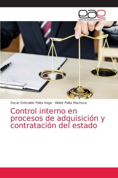 Cover for Oscar Grimaldo Paita Vega · Control interno en procesos de adquisicion y contratacion del estado (Paperback Book) (2021)
