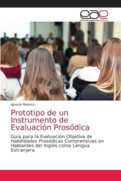 Cover for Ignacia Rioseco · Prototipo de un Instrumento de Evaluacion Prosodica (Pocketbok) (2021)