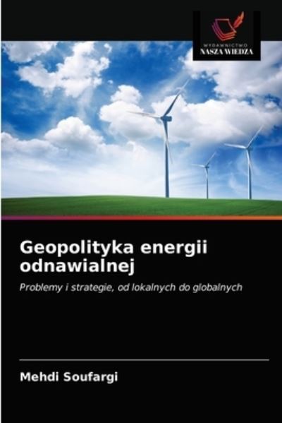 Cover for Mehdi Soufargi · Geopolityka energii odnawialnej (Paperback Book) (2021)