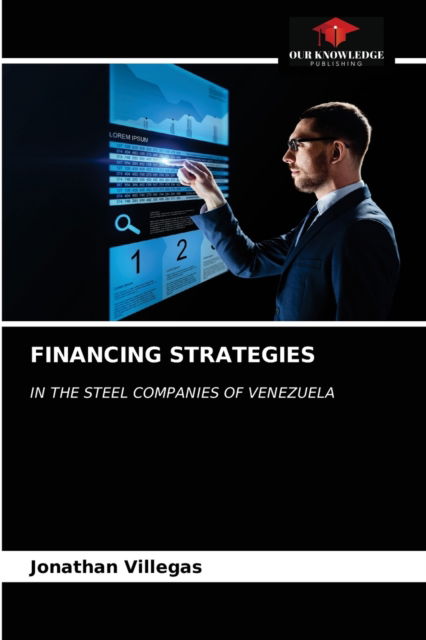 Cover for Jonathan Villegas · Financing Strategies (Paperback Book) (2021)