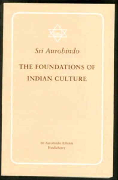 Cover for Sri Aurobindo · Foundation of Indian Culture Revised and Enlarged Edition (Paperback Book) [4th New edition] (1998)