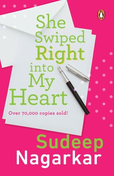Cover for Sudeep Nagarkar · She Swiped Right into My Heart (Paperback Book) (2016)