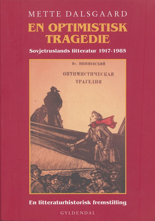 Cover for Mette Dalsgaard · En optimistisk tragedie (Sewn Spine Book) [1st edition] (2006)