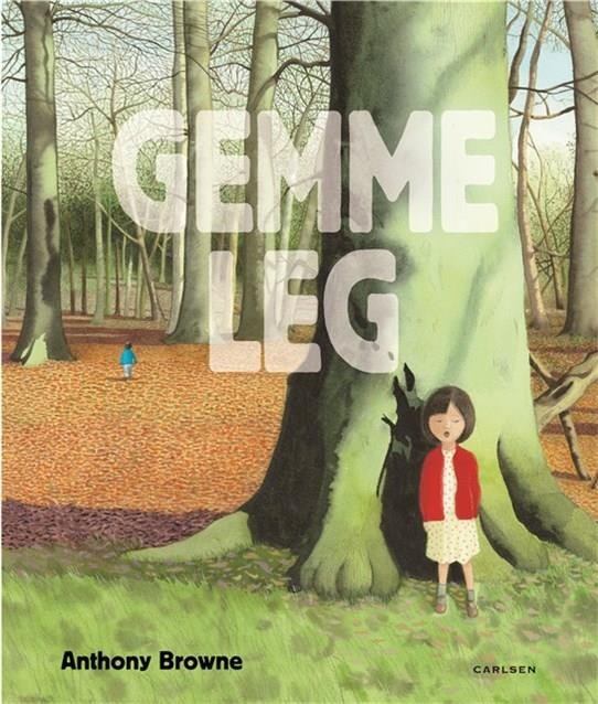 Cover for Anthony Browne · Gemmeleg (Bound Book) [1st edition] (2017)