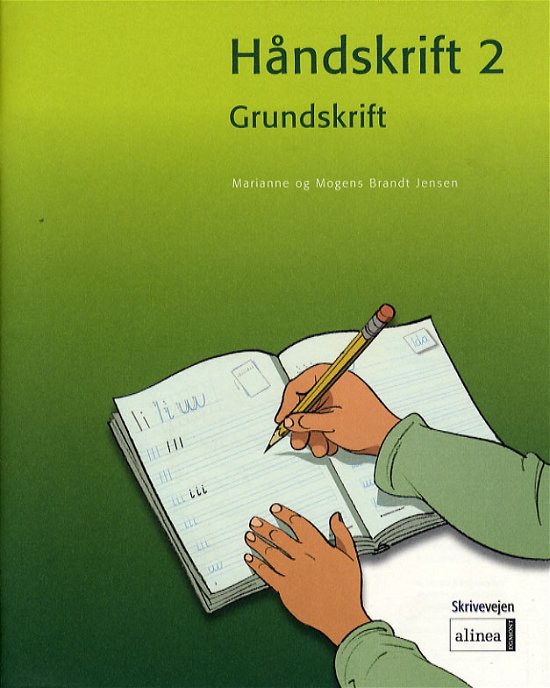 Cover for Marianne Brandt Jensen; Mogens Brandt Jensen · Skrivevejen: Skrivevejen 2, Håndskrift (Sewn Spine Book) [1.º edición] (2006)