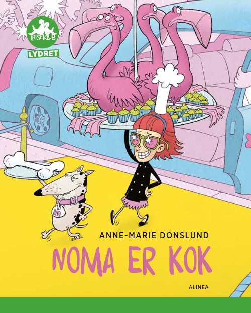 Cover for Anne-Marie Donslund · Læseklub: Noma er kok, Grøn Læseklub - Lydret (Bound Book) [1.º edición] (2016)