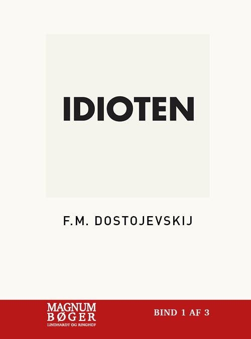 Cover for Fjodor Mikhajlovitj Dostojevskij · Idioten (Storskrift) (Sewn Spine Book) [2th edição] (2019)