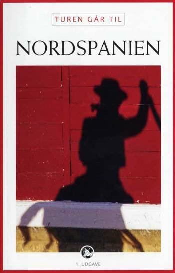 Cover for Ole Loumann · Politikens rejsebøger.¤Politikens Turen går til.: Turen går til Nordspanien (Heftet bok) [1. utgave] (2007)