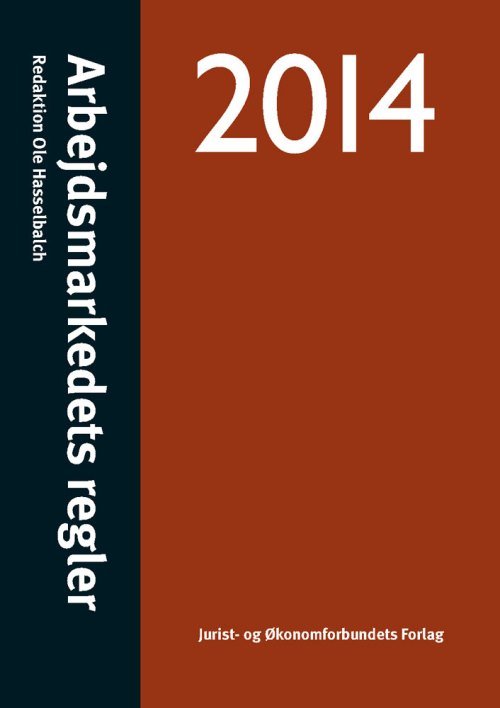 Cover for Ole Hasselbalch · Arbejdsmarkedets regler 2014 (Sewn Spine Book) [15º edição] (2014)