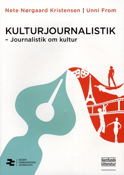 Cover for Nete Nørgaard Kristensen og Unni From · Medier, kommunikation, journalistik 2: Kulturjournalistik (Heftet bok) [1. utgave] (2011)