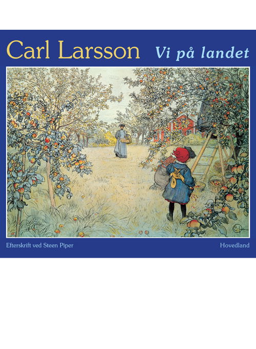 Cover for Carl Larsson · Vi på landet (Sewn Spine Book) [2e uitgave] (2021)