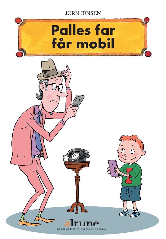 Cover for Jørn Jensen · Palle: Palles far får mobil (Hæftet bog) [1. udgave] (2018)