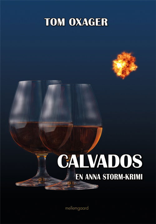 Cover for Tom Oxager · En Anna Storm-krimi: Calvados (Sewn Spine Book) [1e uitgave] (2018)