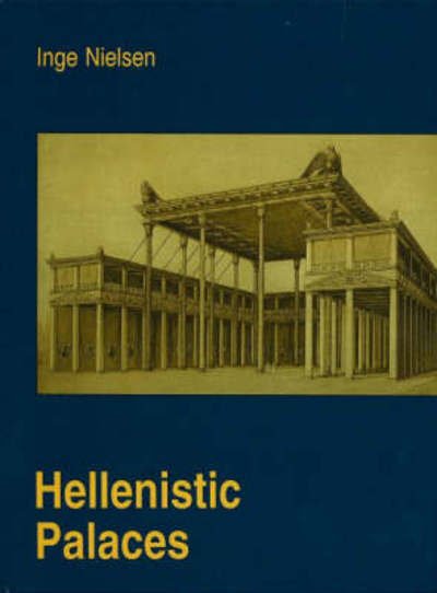 Cover for Inge Nielsen · Hellenistic Palaces: Tradition &amp; Renewal (Gebundenes Buch) [2. Ausgabe] (2018)