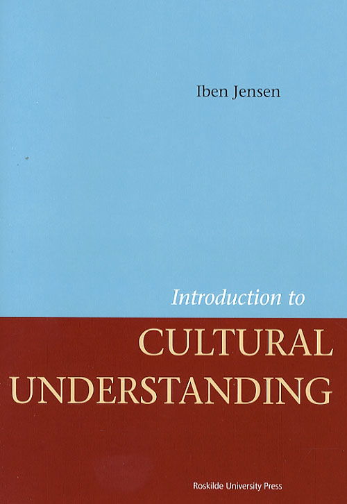 Cover for Iben Jensen · Introduction to cultural understanding (Sewn Spine Book) [1st edition] (2007)