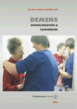 Cover for Kirsten Sejerøe-Szatkowski · Tværfaglige linjer: Demens (Heftet bok) [1. utgave] (2002)
