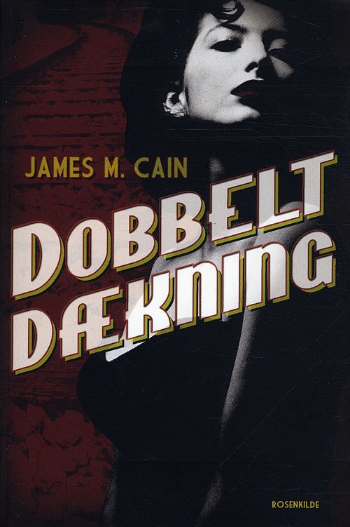 Cover for James M. Cain · Dobbelt dækning (Hæftet bog) [3. udgave] (2010)