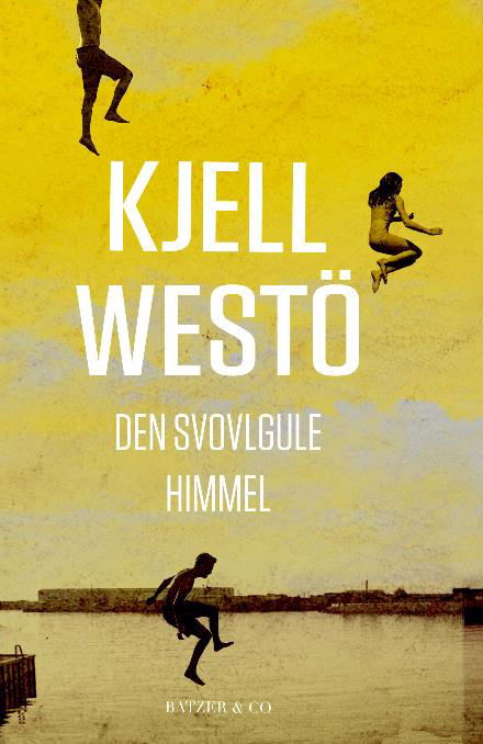 Cover for Kjell Westö · Den svovlgule himmel (Heftet bok) [1. utgave] (2017)